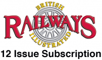 Guideline Publications British Railways Illustrated  12-month Subscription 