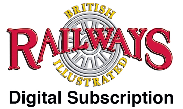 Guideline Publications Ltd British Railways Illustrated  Digital Subscription PLEASE note if you are renewing your subscription you have to register first as a new customer 