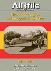 Guideline Publications USA Airfile The Condor Legion in the Spanish Civil War 