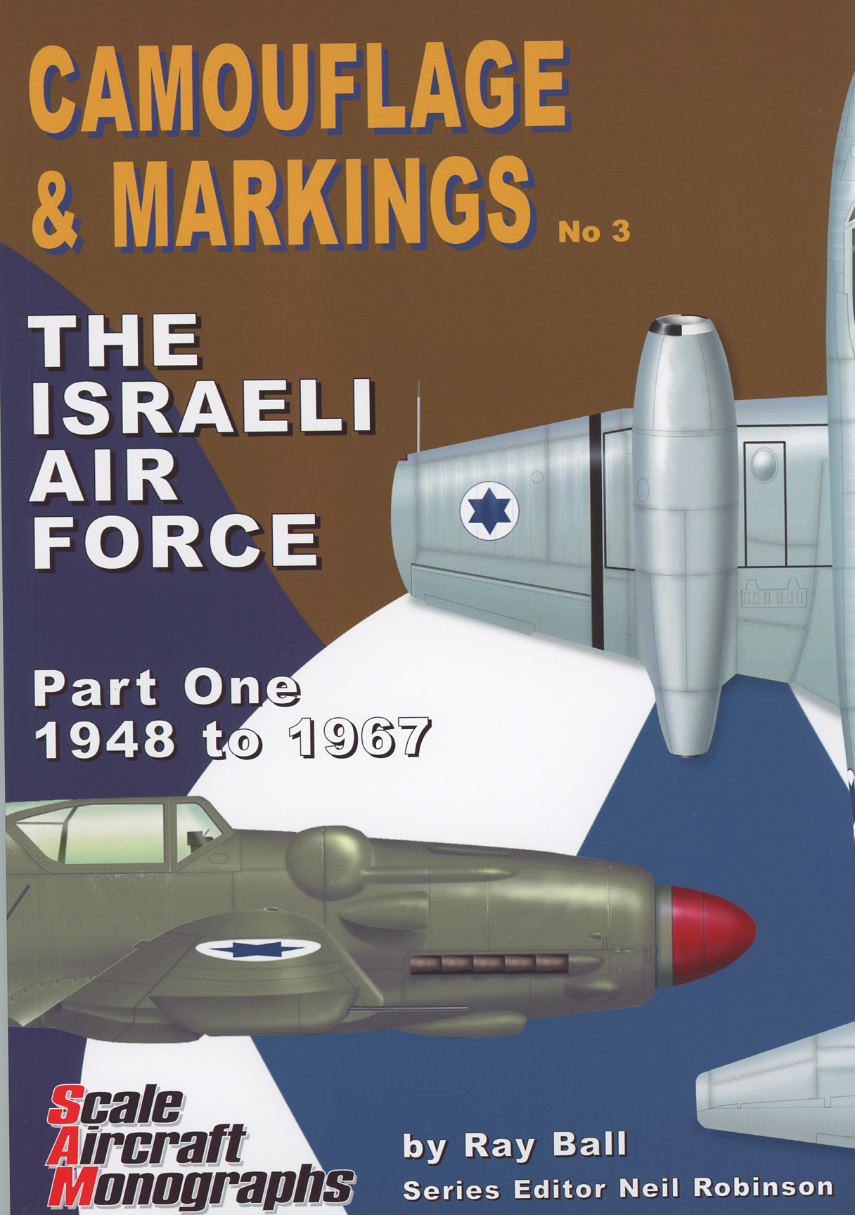 Guideline Publications Camouflage & Markings 3: The Israeli Air Force Part one 1948-1967 By Ral Ball 