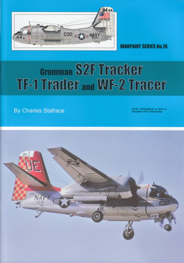 Guideline Publications Ltd No 76 Grumman S2F Tracker - TF-1 Trader & WF-2 Tracer by Charles Stafrace 