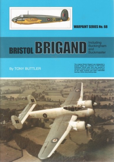 Guideline Publications Ltd No 68 Bristol Brigand including Buckingham and Buckmaster AUTHOR: Buttler, T 