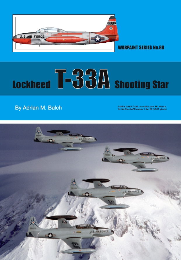 Guideline Publications Ltd No 88 Lockheed T-33A Shooting Star No. 88 in the Warpaint series 